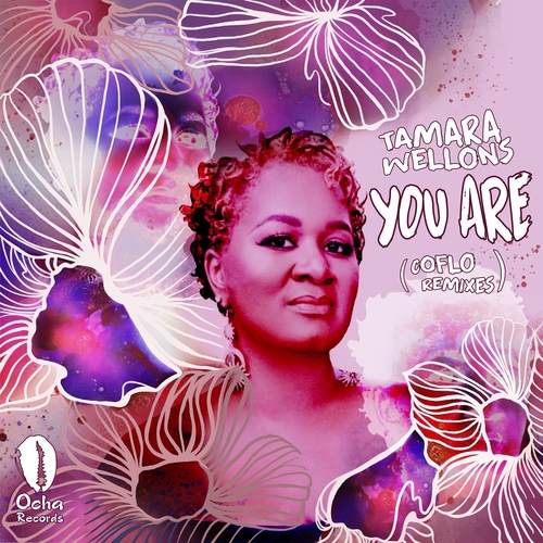 Tamara Wellons, Coflo - You Are (Coflo Remixes) [OCH220]